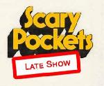 SCARY POCKETS - LATE SHOW