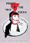 Meret & the Tiny Teeth