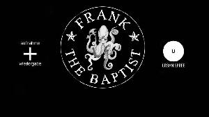 Frank The Baptist (live)