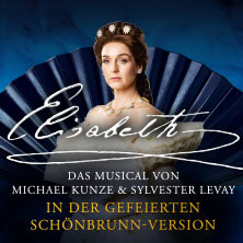 Elisabeth - Das Musical in der Schnbrunn-Version