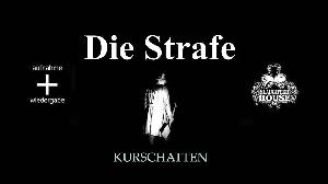 DIE STRAFE (muss sein) + KURSCHATTEN live